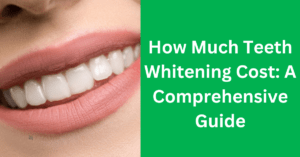 Read more about the article How Much Teeth Whitening Cost?